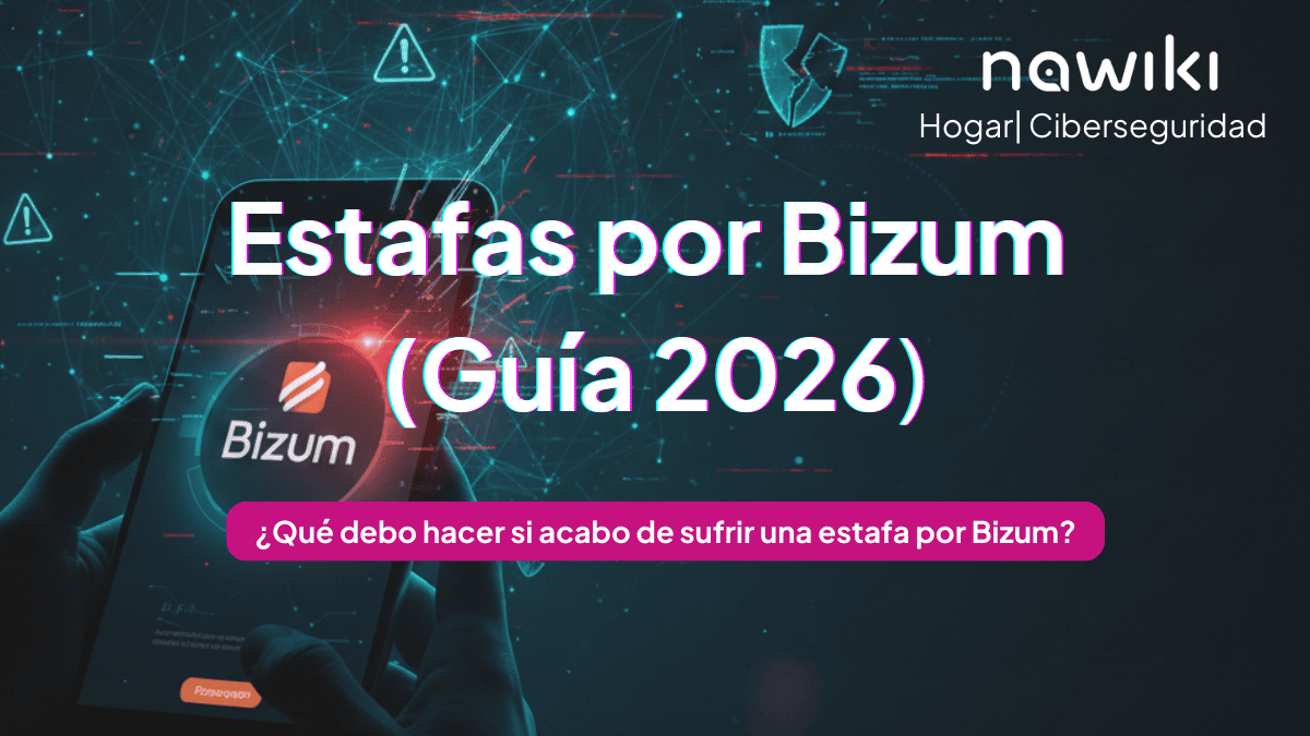 Estafas por Bizum en 2026: cómo recuperar tu dinero y evitar fraudes